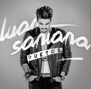 Luan Santana: Duetos ( Duets) 